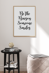 Be the Reason Someone Smiles Poster