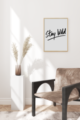 Stay Wild Poster