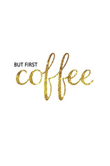 But First Coffee Poster