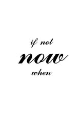If Not Now When Poster