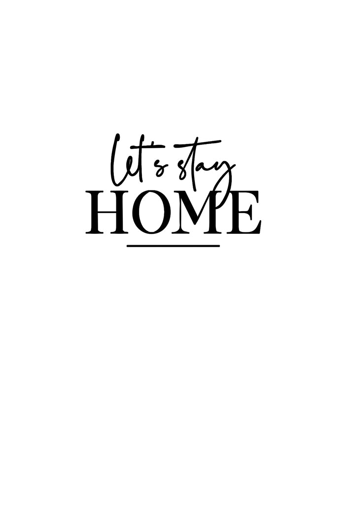 Let's Stay Home Poster