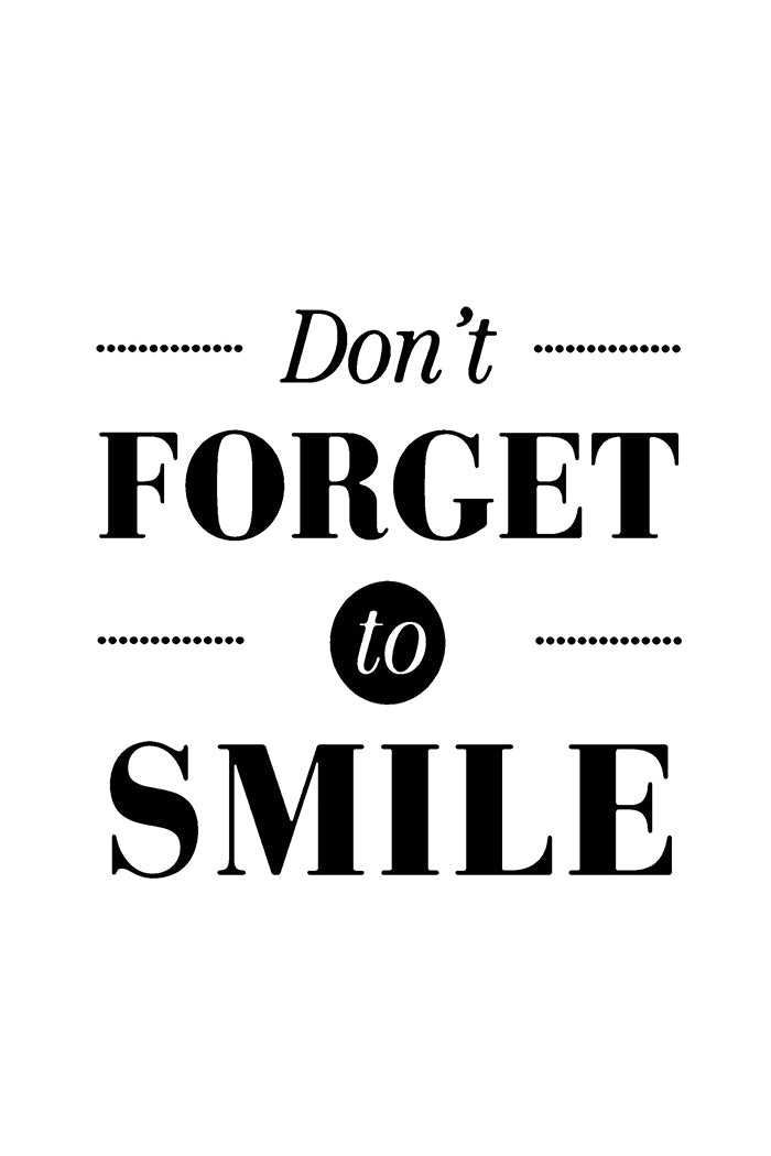 Don't Forget to Smile Poster