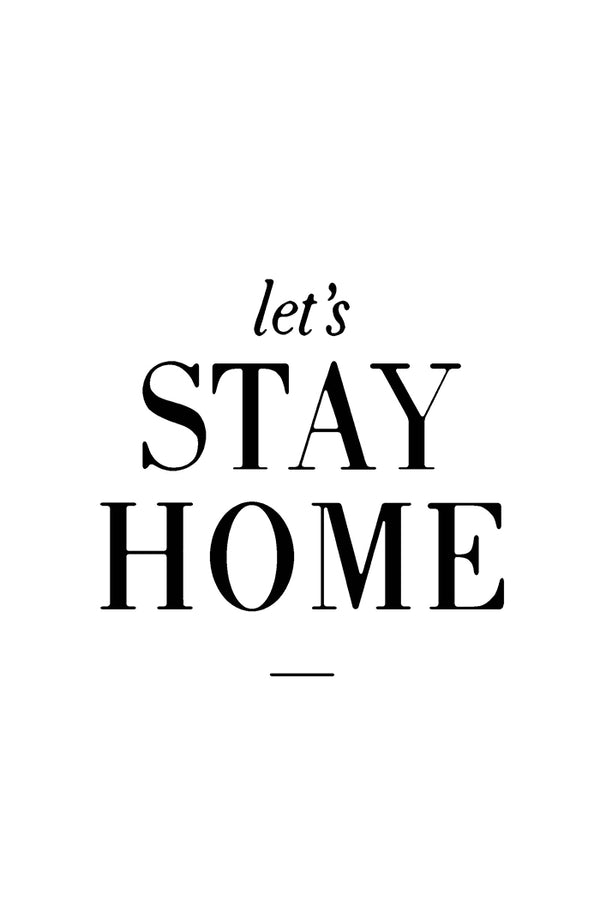 Let's Stay Home Poster No.2
