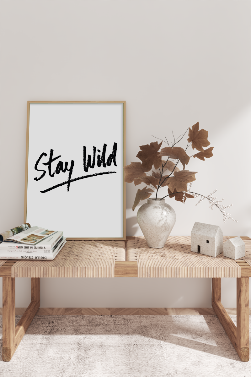 Stay Wild Art Print