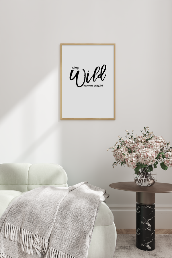 Stay Wild Moon Child Typography Poster