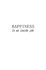 Happiness is an Inside Job Poster